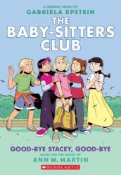 Good-bye Stacey, Good-bye (ISBN: 9781338616040)