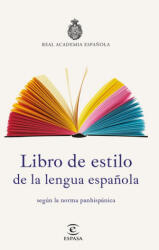 LIBRO DE ESTILO DE LA LENGUA ESPAÑOLA - REAL ACADEMIA ESPAÑOLA (ISBN: 9788467053791)
