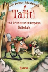 Tafiti und Ur-ur-ur-ur-ur-uropapas Goldschatz (ISBN: 9783785578230)
