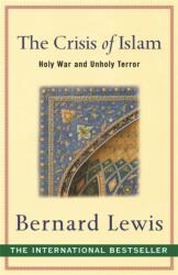The Crisis of Islam (ISBN: 9780753817520)