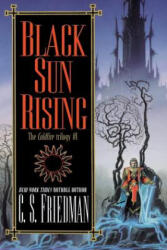 Black Sun Rising: The Coldfire Trilogy #1 - C. S. Friedman (ISBN: 9780756403140)