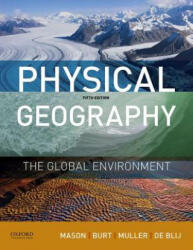Physical Geography - Joseph Mason, Peter Muller, James Burt, Harm J. De Blij (ISBN: 9780190246860)