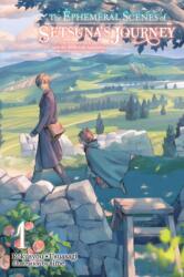 The Ephemeral Scenes of Setsuna's Journey, Vol. 1 (ISBN: 9781975363871)