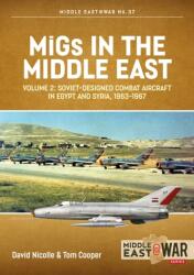 Migs in the Middle East, Volume 2 (ISBN: 9781914059360)