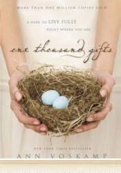 One Thousand Gifts - Ann Voskamp (ISBN: 9780310321910)