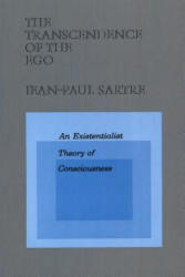 The Transcendence of the Ego: An Existentialist Theory of Consciousness - Jean Paul Sartre (ISBN: 9780809015450)