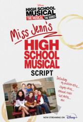 High School Musical the Musical the Series Miss Jenn's High School Musical Script (ISBN: 9781368061230)