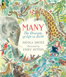 Many: The Diversity of Life on Earth - Nicola Davies, Emily Sutton (ISBN: 9781536215960)