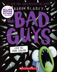 The Bad Guys in Cut to the Chase (ISBN: 9781338329520)