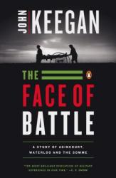 The Face of Battle - John Keegan (ISBN: 9780140048971)