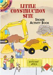 Little Construction Site Sticker Activity Book (ISBN: 9780486418360)
