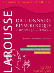 Dictionnaire étymologique et historique du français - Henri Mitterand, Jean Dubois, Albert Dauzat (ISBN: 9782036013964)
