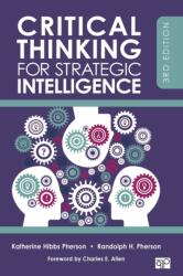 Critical Thinking for Strategic Intelligence (ISBN: 9781544374260)