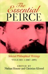 The Essential Peirce, Volume 1 (ISBN: 9780253207210)