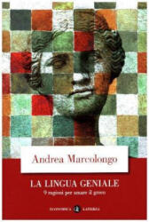 La lingua geniale - Andrea Marcolongo (ISBN: 9788858131503)