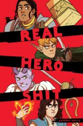 Real Hero Shit (ISBN: 9781945820830)