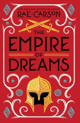 Empire of Dreams, The - Rae Carson (ISBN: 9780062691910)