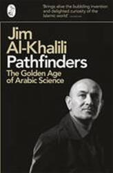Pathfinders - Epoca de Aur a Științei Arabe (ISBN: 9780141038360)