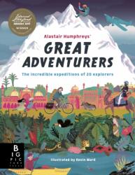 Alastair Humphreys' Great Adventurers (ISBN: 9781787416260)