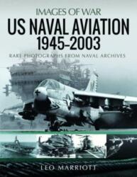 Aviația Navală a SUA, 1945-2003 (ISBN: 9781399062572)