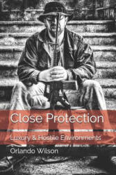 Close Protection - Orlando Wilson (ISBN: 9781980900382)