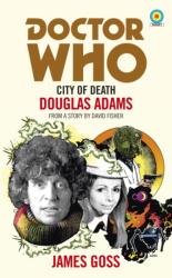 Doctor Who: City of Death (ISBN: 9781785943270)