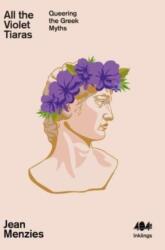 All the Violet Tiaras (ISBN: 9781912489848)
