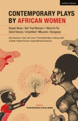 Contemporary Plays by African Women (ISBN: 9781350034518)