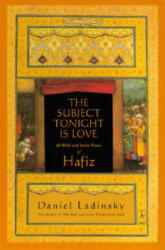 Subject Tonight Is Love - Daniel Ladinsky (ISBN: 9780140196238)