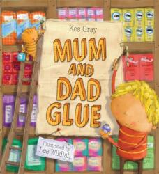 Mum and Dad Glue (ISBN: 9780340957110)