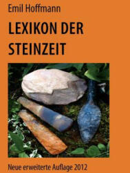 Lexikon der Steinzeit - Emil Hoffmann (ISBN: 9783844888980)