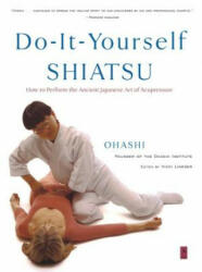 Do-It-Yourself Shiatsu - Wataru Ohashi, Vicki Lindner (ISBN: 9780140196320)