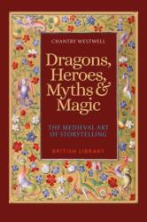 Dragons, Heroes, Myths & Magic (ISBN: 9780712354141)
