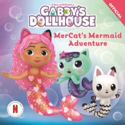DreamWorks Gabby's Dollhouse: MerCat's Mermaid Adventure (ISBN: 9781408372210)