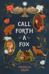 Call Forth a Fox (ISBN: 9798890039705)