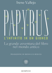 Papyrus. L'infinito in un giunco - Irene Vallejo (ISBN: 9788830120587)