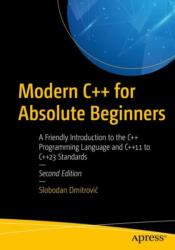 Modern C++ for Absolute Beginners (ISBN: 9781484292730)
