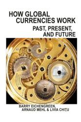 How Global Currencies Work (ISBN: 9780691191867)