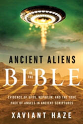 Ancient Aliens in the Bible (ISBN: 9781632651150)