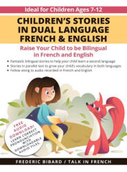 Children's Stories in Dual Language French & English - Talk in French (ISBN: 9798885262149)