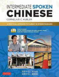 Intermediate Spoken Chinese (ISBN: 9780804850490)