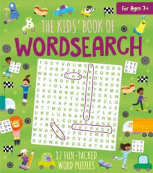 The Kids' Book of Wordsearch: 82 Fun-Packed Word Puzzles - Gabriele Tafuni (ISBN: 9781398815230)