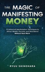 The Magic of Manifesting Money (ISBN: 9781954596030)