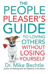 The People Pleaser's Guide to Loving Others without Losing Yourself (ISBN: 9780800737870)