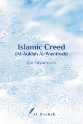 Islamic Creed al-Aqidah Al-Wasitiyah - Al Reshah, Ibn Taymiyyah (ISBN: 9781775343486)
