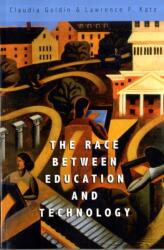 The Race Between Education and Technology (ISBN: 9780674035300)
