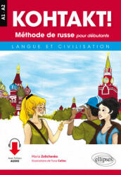 KOHTAKT! Méthode de russe pour débutants. Langue et civilisation. Avec fichiers audio - Zeltchenko, Colloc (ISBN: 9782340018754)