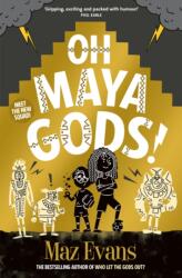 Oh Maya Gods! (ISBN: 9781913696870)