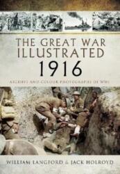 The Great War Illustrated 1916 (ISBN: 9781399074810)