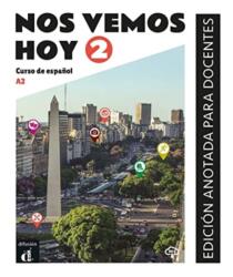 Nos vemos hoy 2 - Edicion anotada para docentes (ISBN: 9788418625244)